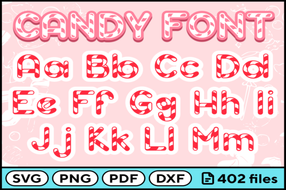 Candy Font Svg Png Pdf Dxf Alphabet for Graphics and Crafts