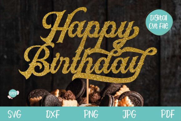 Happy Birthday SVG Cake Topper Elegant for Crafts and Graphics